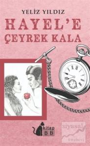 Hayel'e Çeyrek Kala