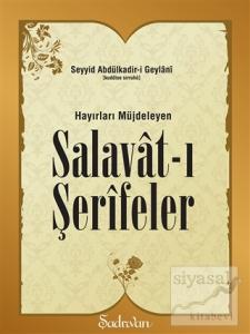 Hayırları Müjdeleyen Salavat-ı Şerifeler