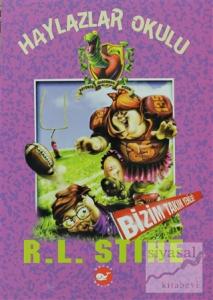 Haylazlar Okulu - 4 : Bizim Takım Yenilse!