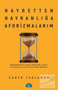 Hayretten Hayranlığa Aforizmalarım