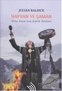 Hayvan ve Şaman (Ciltli)