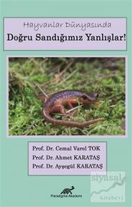Hayvanlar Dünyasında Doğru Sandığımız Yanlışlar!