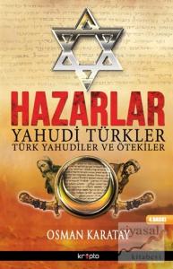 Hazarlar: Yahudi Türkler, Türk Yahudiler ve Ötekiler
