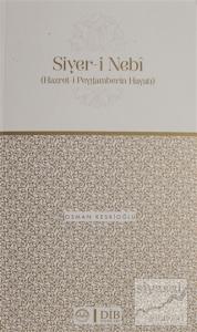 Hazret-i Peygamberin Hayatı Siyer-i Nebi