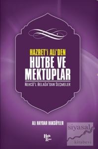 Hazreti Ali' den Hutbe ve Mektuplar