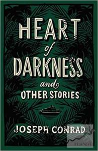 Heart of Darkness and Other Stories