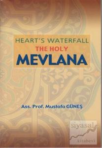 Heart's Waterfall the Holy Mevlana
