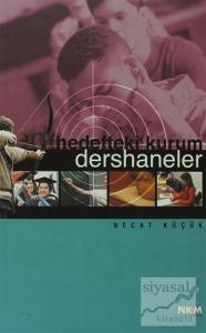 Hedefteki Kurum: Dershaneler