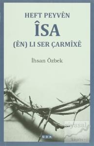 Heft Peyven İsa (en) Li Ser Çarmixe