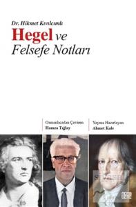 Hegel ve Felsefe Notları Hegel ve Felsefe Notları
