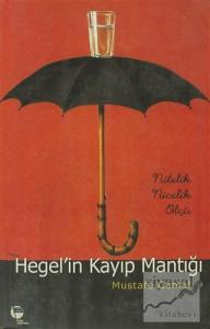 Hegel'in Kayıp Mantığı