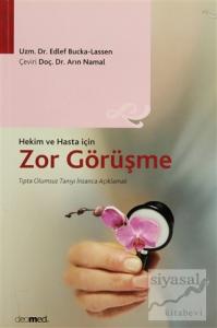 Hekim ve Hasta İçin Zor Görüşme