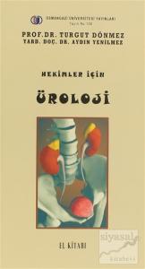 Hekimler İçin Üroloji El Kitabı