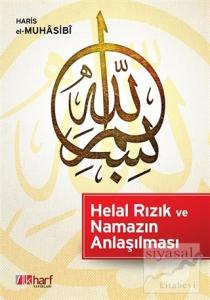 Helal Rızık ve Namazın Anlaşılması