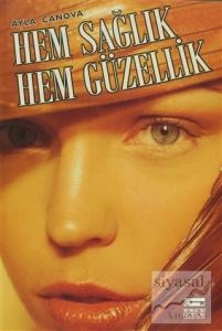 Hem Sağlık Hem Güzellik