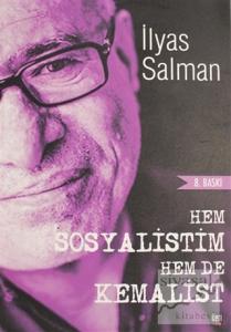 Hem Sosyalistim Hem De Kemalist!