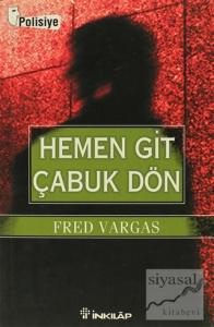 Hemen Git Çabuk Dön