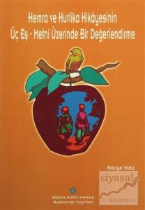 Hemra ve Hurlika Hikayesinin Üç Eş-Metni Üzerinde Bir Değerlendirme