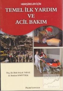 Hemşireler İçin Temel İlk Yardım ve Acil Bakım