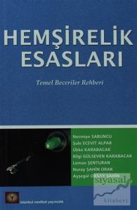 Hemşirelik Esasları Temel Beceriler Rehberi