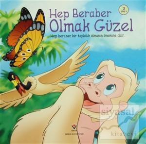 Hep Beraber Olmak Güzel