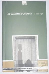 Hep Yaşarmış Çocuklar