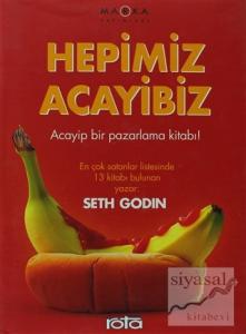 Hepimiz Acayibiz (Ciltli)
