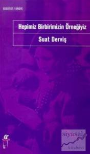 Hepimiz Birbirimizin Örneğiyiz