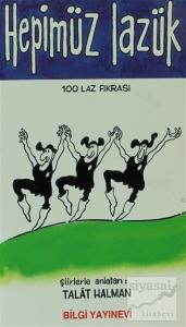 Hepimüz Lazük "100 Laz Fıkrası"