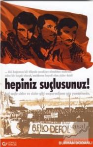 Hepiniz Suçlusunuz!