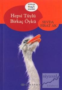 Hepsi Tüylü Birkaç Öykü