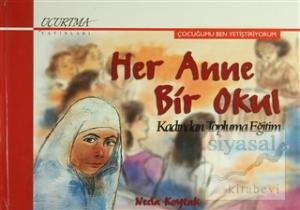 Her Anne Bir Okul (Ciltli)