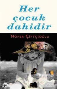 Her Çocuk Dahidir
