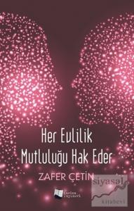 Her Evlilik Mutluluğu Hak Eder