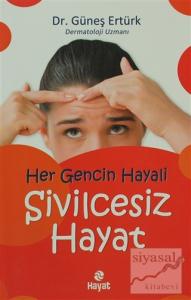 Her Gencin Hayali Sivilcesiz Hayat