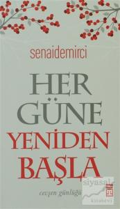 Her Güne Yeniden Başla