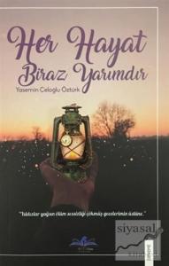 Her Hayat Biraz Yarımdır