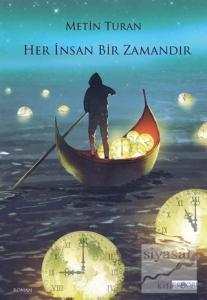 Her İnsan Bir Zamandır
