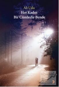 Her Kadın Bir Cümledir Bende