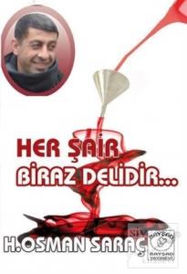 Her Şair Biraz Delidir