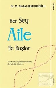 Her Şey Aile ile Başlar