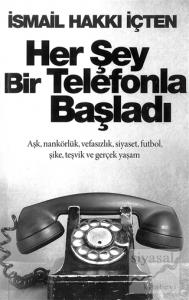 Her Şey Bir Telefonla Başladı