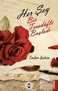 Her Şey Bir Tesadüfle Başladı