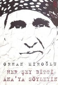 Her Şey Bitti Ana'ya Söyleyin