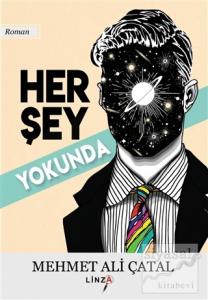 Her Şey Yokunda