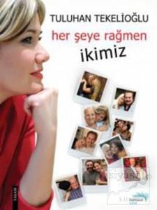 Her Şeye Rağmen İkimiz