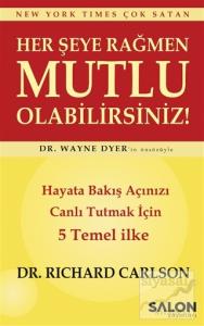 Her Şeye Rağmen Mutlu Olabilirsiniz!