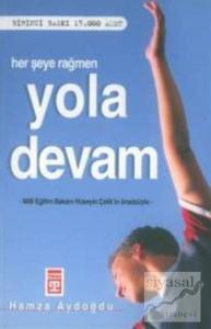 Her Şeye Rağmen Yola Devam