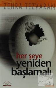 Her Şeye Yeniden Başlamalı