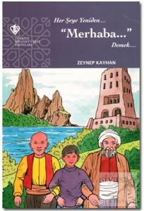 Her şeye Yeniden Merhaba Demek